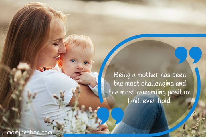 The most rewarding position I will ever hold, quote for a mother's love