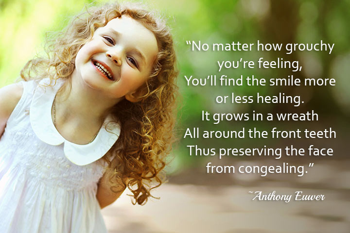 You'll find the smile healing, smile quote for children