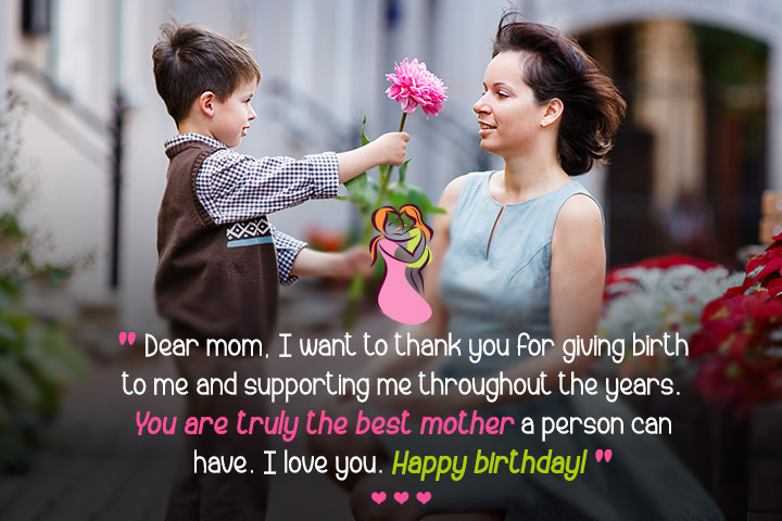 You are truly the best mother birthday wishes for mom