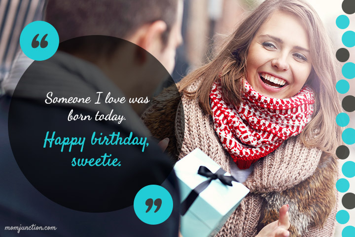 Someone I love was born today birthday wishes for wife