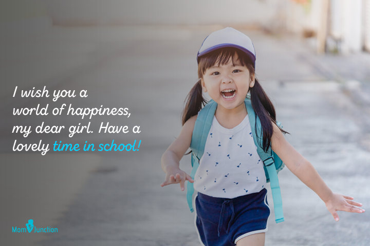 Have a lovely time in school, first day of school quote