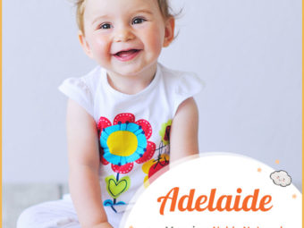 Adelaide meaning noble natured