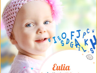 Eulia, meaning well-spoken