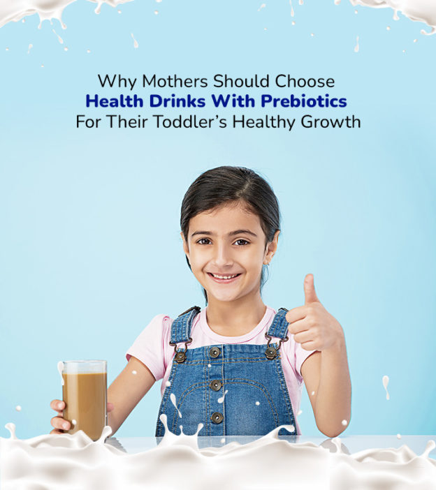 为什么母亲和Prebi应该选择健康饮料吗otics For Their Toddler’s Healthy Growth