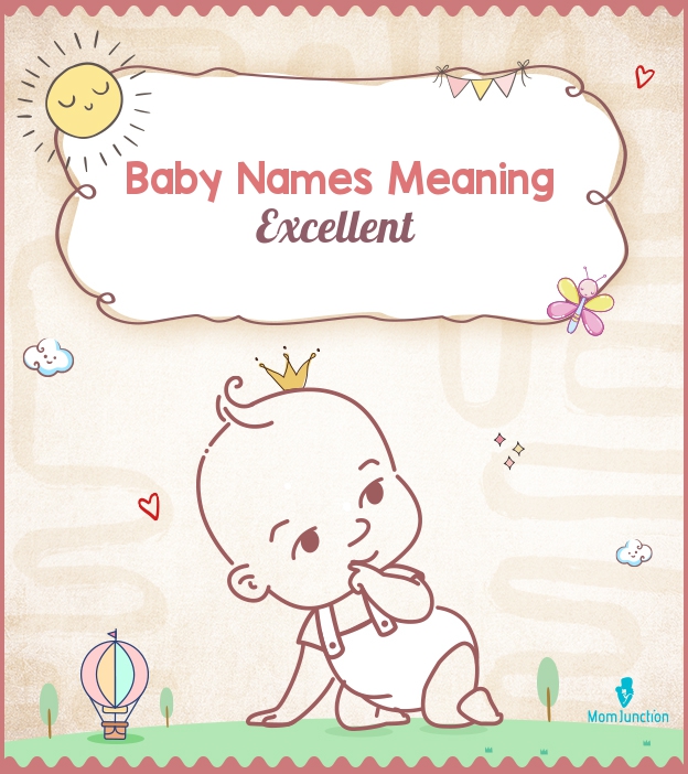 baby-names-meaning-excellent