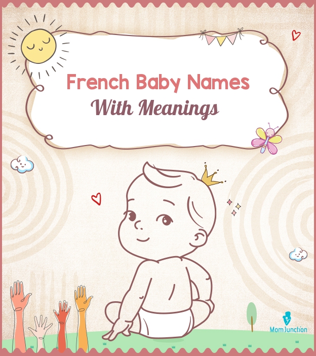 French Baby Names With Meanings