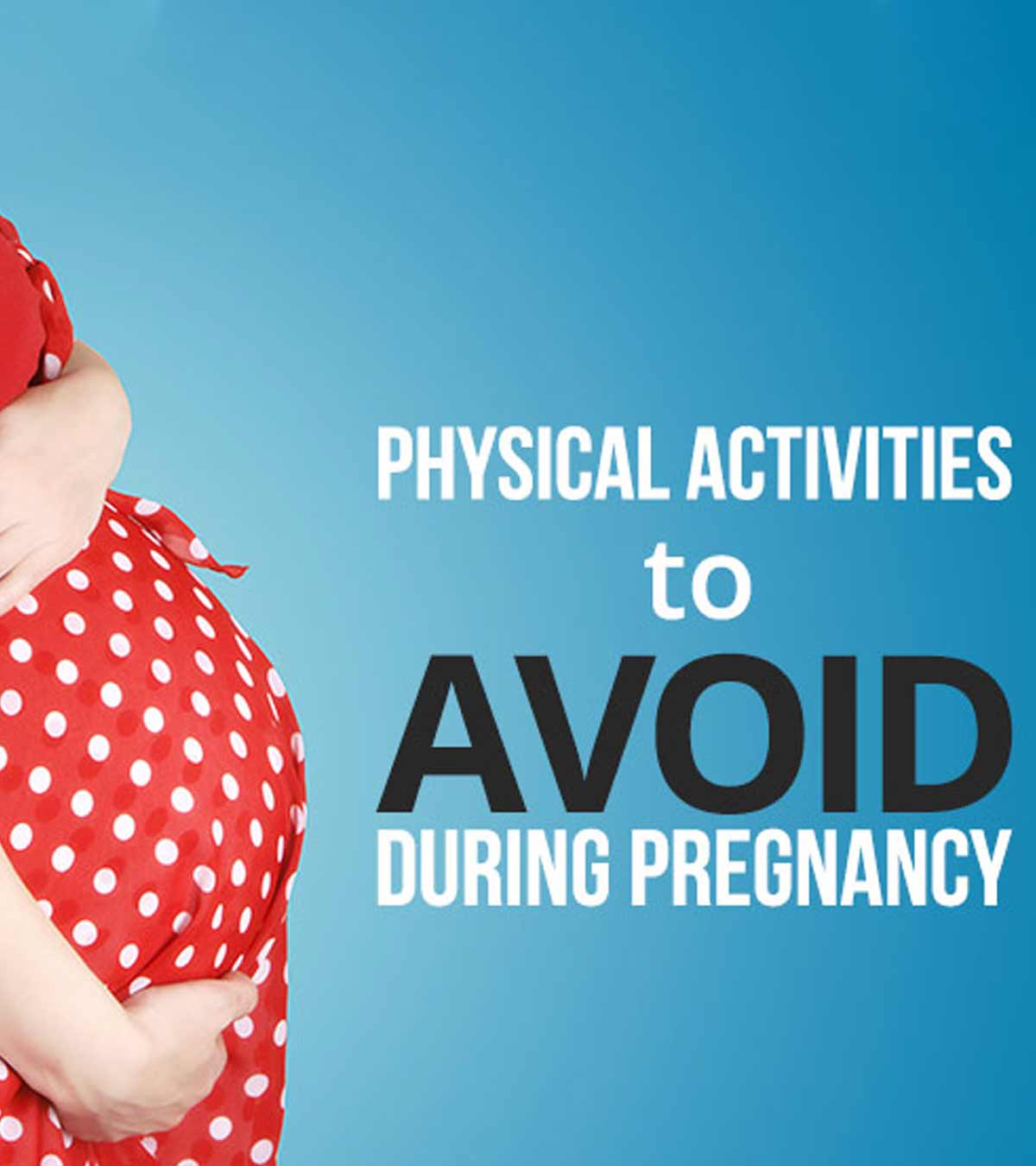 怀孕时应避免的13项体育活动